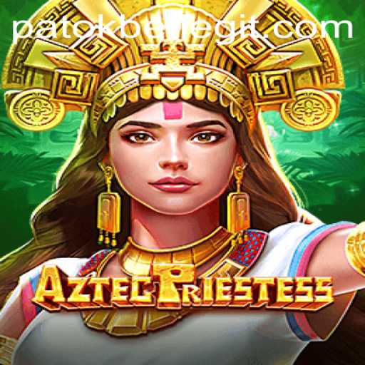 AztecPriestess: A New Era in Gaming with PatokBet