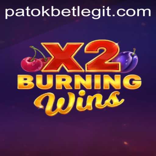 Discover the Thrilling Experience of BurningWinsX2 on PatokBet