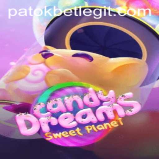 Exploring the Vibrant World of CandyDreams and the Excitement of PatokBet