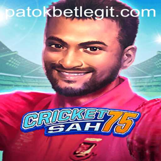 CricketSah75: Unveiling the Exciting World of PatokBet
