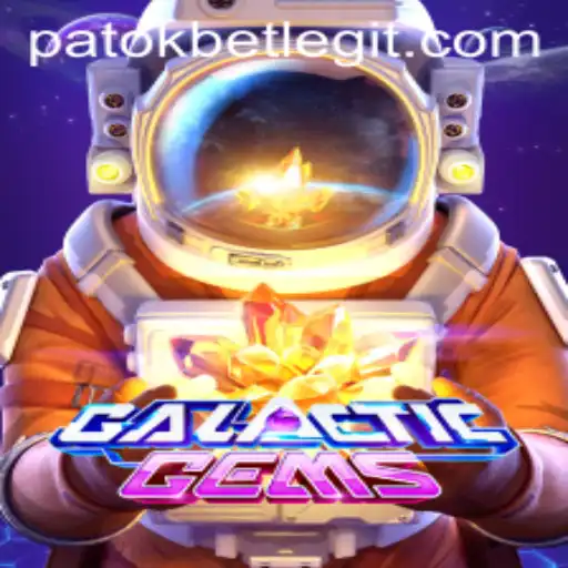 Discover the Exciting World of GalacticGems and the Rise of PatokBet